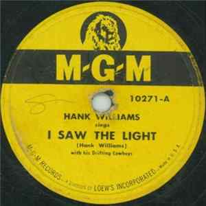 Hank Williams With His Drifting Cowboys - I Saw The Light / Six More Miles (To The Graveyard) mp3