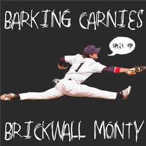 Brickwall Monty / Barking Carnies - Split EP mp3