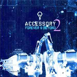 Accessory - Forever & Beyond 2 mp3