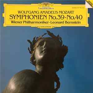Wolfgang Amadeus Mozart - Wiener Philharmoniker • Leonard Bernstein - Symphonien No. 39 • No. 40 mp3
