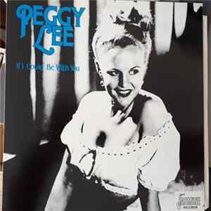 Peggy Lee Featuring Benny Goodman & Tommy Dorsey - If I Could Be With You mp3