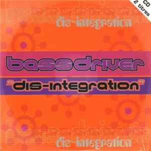 Bass Driver - Dis-Integration mp3