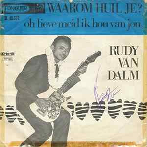 Rudy & The Royal Rhythmics - Waarom Huil Je? mp3