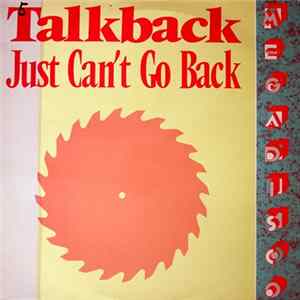 Talkback - Just Can't Go Back mp3