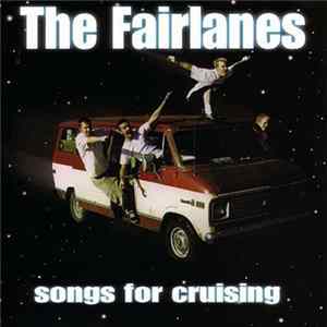 The Fairlanes - Songs For Cruising mp3