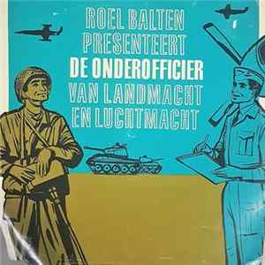 Roel Balten - Presenteert De Onderofficier Van Landmacht En Luchtmacht mp3