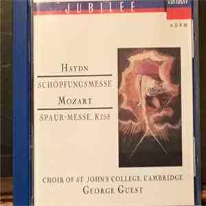 George Guest , Joseph Haydn, Wolfgang Amadeus Mozart - Haydn: Schöpfungmesse— Mozart: Spaur-Messe, K 258 mp3