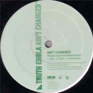 Truth Enola - Ain't Changed / Voicetress / I Need To Know mp3