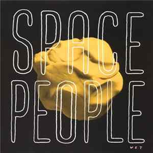 Space People - Wet mp3