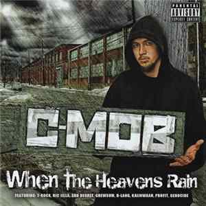 C-Mob - When The Heavens Rain mp3