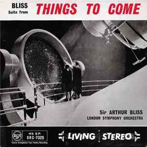 Sir Arthur Bliss Conducting London Symphony Orchestra - Suite From "Things To Come" mp3