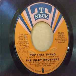 The Isley Brothers - Pop That Thang / I Got To Find Me One mp3