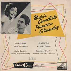 Maria Candido / Francisco Grandey - Un Petite Nuage, Facteur, Ou Vas-Tu, O'Cangaceiro, El Negro Zumbon mp3