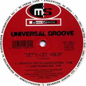 Universal Groove - Let's Get Wild mp3