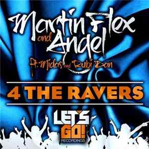 Martin Flex And Angel Ft. Midas And Rubi Dan - 4 The Ravers mp3