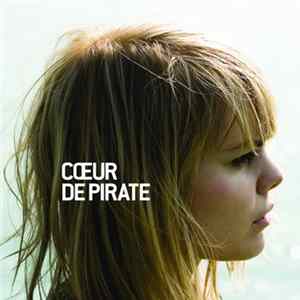 Cœur De Pirate - Cœur De Pirate mp3