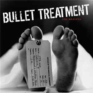 Bullet Treatment - The Mistake mp3