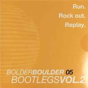 Various - Bolder Boulder Bootlegs Vol. 2 mp3