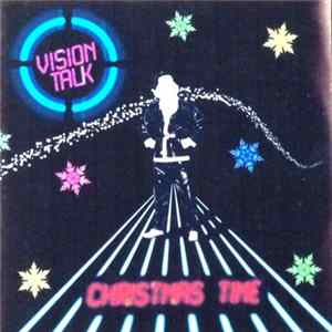 Vision Talk - Christmas Time mp3