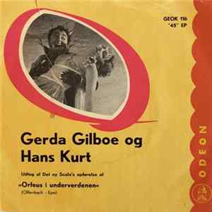 Gerda Gilboe Og Hans Kurt - Orfeus I Underverdenen - Udtog Af Det Ny Scala's Opførelse mp3