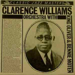 Clarence Williams And His Orchestra - Clarence Williams Orchestra With King Oliver & Bernie Moten mp3