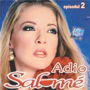 Various - Adio Salome Episodul 2 2002 mp3