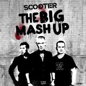 Scooter - The Big Mash Up mp3