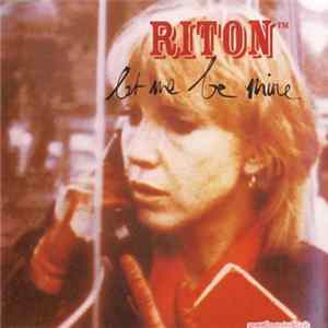 Riton - Let Me Be Mine mp3
