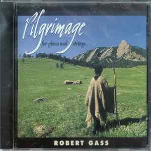 Robert Gass - Pilgrimage For Piano And Strings mp3