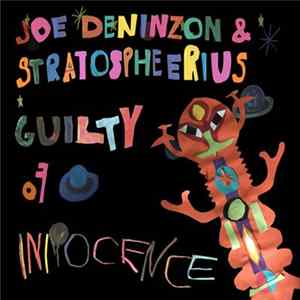 Joe Deninzon & Stratospheerius - Guilty of Innocence mp3