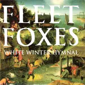 Fleet Foxes - White Winter Hymnal mp3