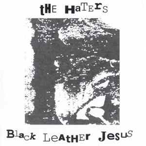 The Haters / Black Leather Jesus - Decaying Behavior mp3