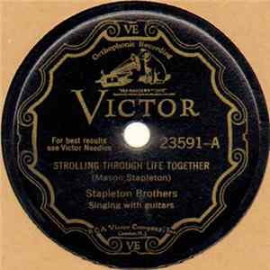 Stapleton Brothers - Strolling Through Life Together / Won't You Take Me Back Again mp3