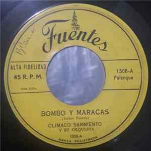 Climaco Sarmiento y su Orquesta - Bombo y Maracas / Caracoleando mp3