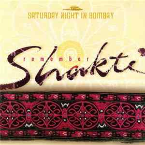 Remember Shakti - Saturday Night In Bombay mp3