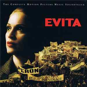 Andrew Lloyd Webber And Tim Rice - Evita (The Complete Motion Picture Music Soundtrack) mp3