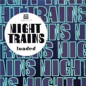 Night Trains - Loaded mp3