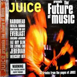 Various - Juice Presents The Future Of Music mp3