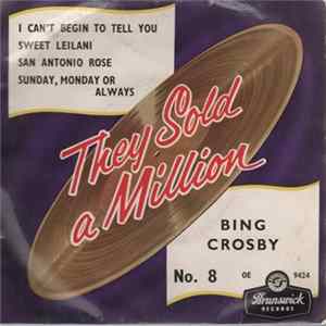 Bing Crosby - They Sold A Million - No.8 mp3