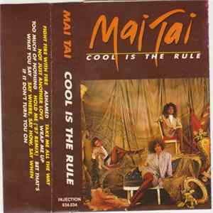 Mai Tai - Cool Is The Rule mp3