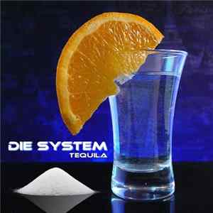 Die System - Tequila mp3
