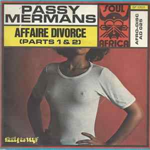 Passy Mermans - Affaire Divorce (Parts 1 & 2) mp3