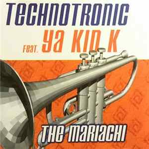 Technotronic Feat. Ya Kid K - The Mariachi mp3