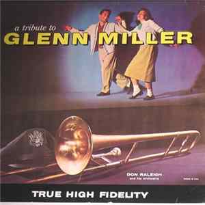 Don Raleigh & His Orchestra - A Tribute To Glenn Miller mp3