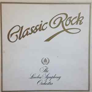 The London Symphony Orchestra And The Royal Choral Society - Classic Rock mp3