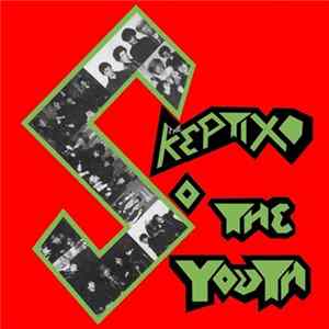 The Skeptix - ...So The Youth mp3