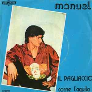 Manuel - Il Pagliaccio / Come L'Aquila mp3