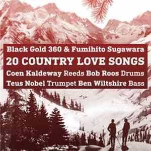 Black Gold 360, Fumihito Sugawara - 20 Country Love Songs mp3