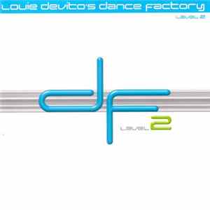 Louie DeVito - Louie DeVito's Dance Factory : Level 2 mp3
