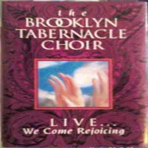 The Brooklyn Tabernacle Choir - Live... We Come Rejoicing mp3
